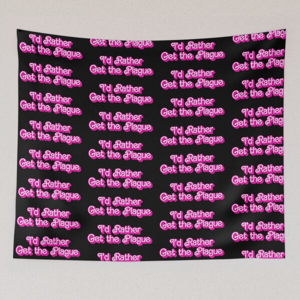 Item preview, Id rather get the plague designed and sold by MeikoDesign.