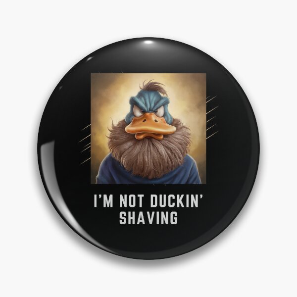 Item preview, I'm Not Duckin' Shaving Funny Beard Lover Humor designed and sold by Hananiah Merch.