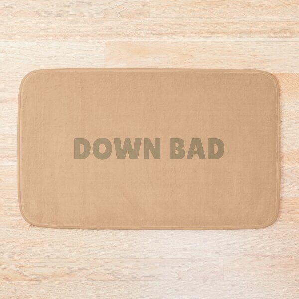 Item preview, Down bad ts designed and sold by DelfisArt.