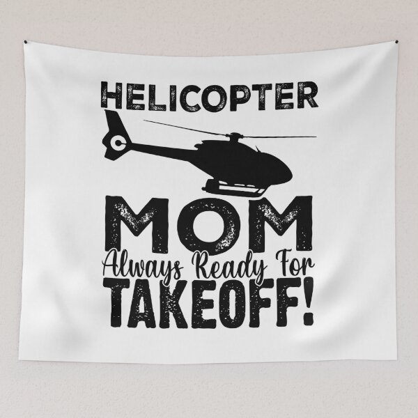 Item preview, Helicopter Mom Always Ready For Takeoff Funny Helicopter  designed and sold by Smix Pixels.