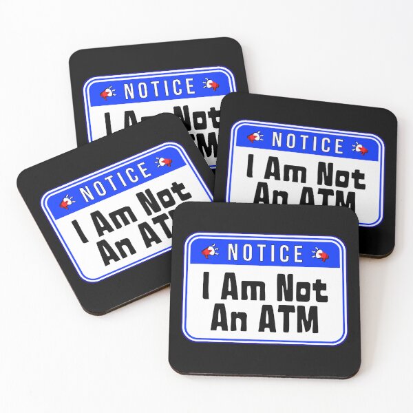 Item preview, NOTICE:  I Am Not An ATM - funny warning signs designed and sold by DesignsFromTW-S.