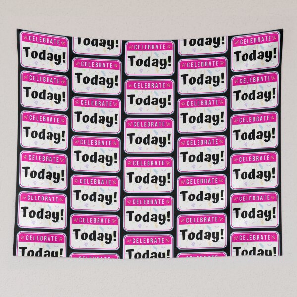 Item preview, CELEBRATE:  Today! - funny celebration signs designed and sold by DesignsFromTW-S.