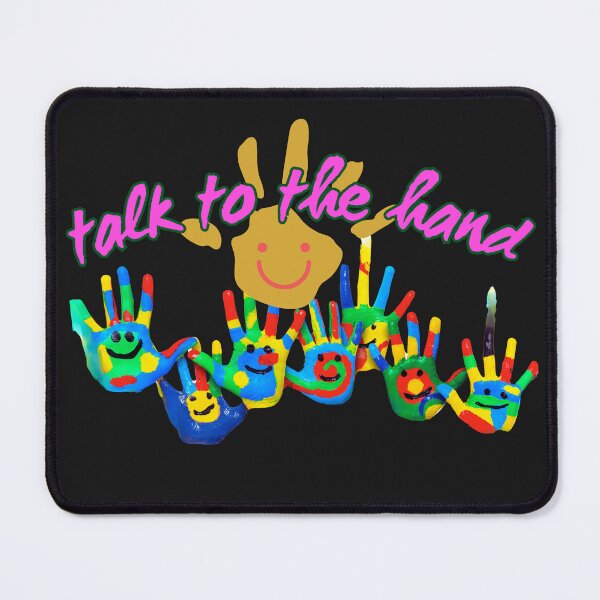 Item preview, talk to the hand designed and sold by ViralVisionsCreating .