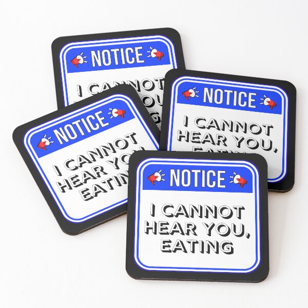 Item preview, NOTICE:  I Cannot Hear you, Eating - funny warning food signs designed and sold by DesignsFromTW-S.