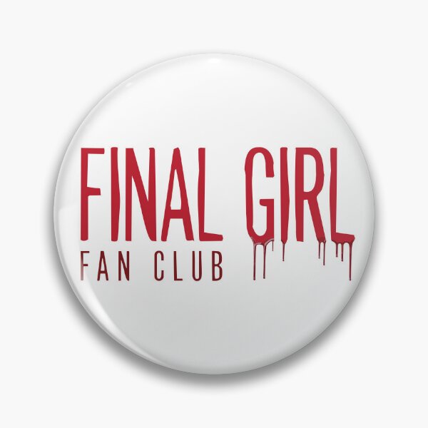 Item preview, Final Girl Fan Club designed and sold by in-verona.