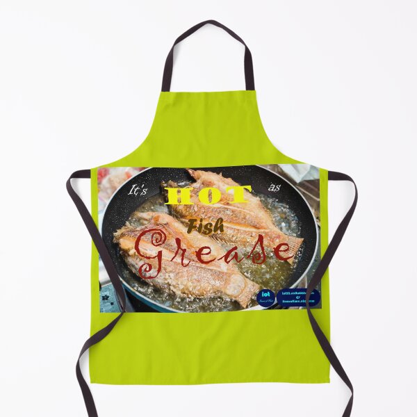 Item preview, Hot as fish grease. designed and sold by IOT22.