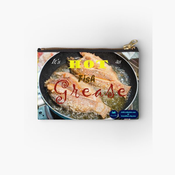 Item preview, Hot as fish grease. designed and sold by IOT22.