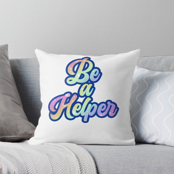 Item preview,  Be a Helper designed and sold by LLdreams.