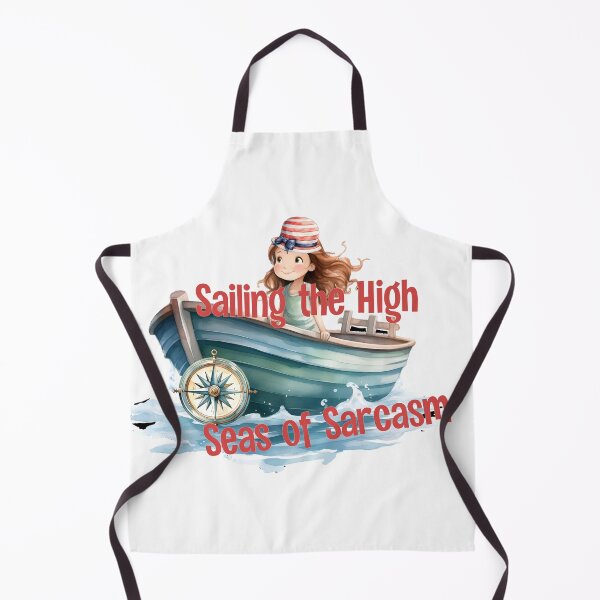 Item preview, Sailing the High Seas of Sarcasm designed and sold by Lori Winslow Designs.