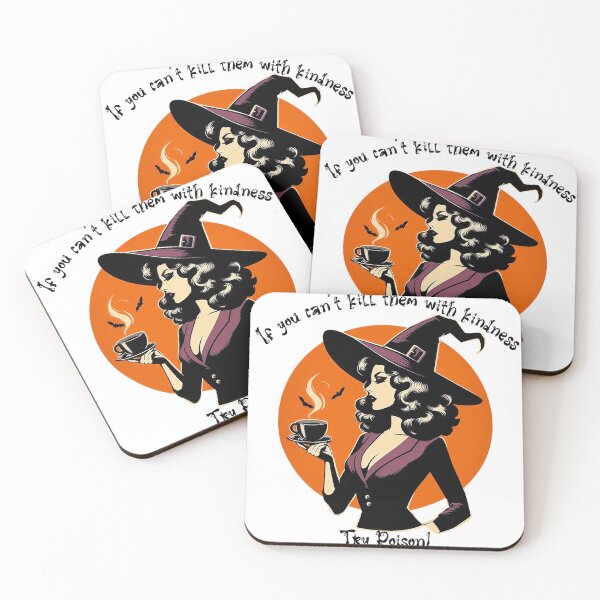 Item preview, If You Can't Kill Them With Kindness - Try Poison! - Halloween Gift designed and sold by SSustainable.