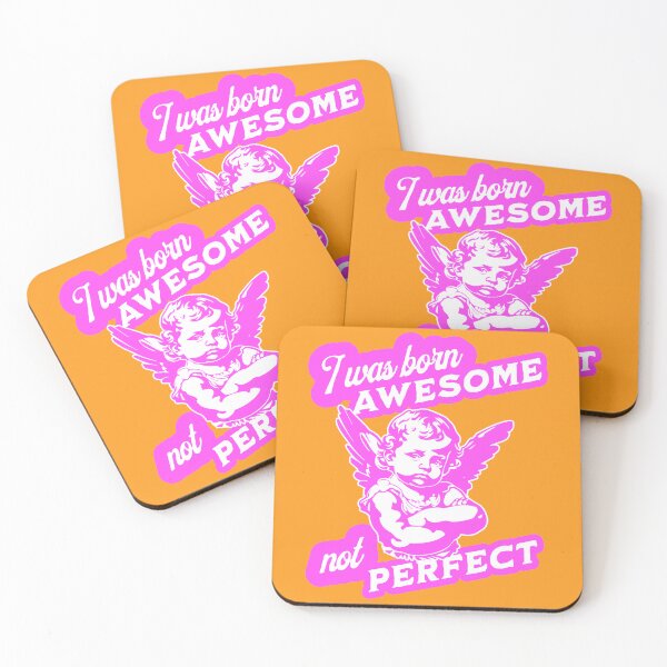 Item preview, I Was Born Awesome Not Perfect designed and sold by OurGirlGertie.