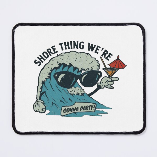 Item preview, Shore Thing, We are gonna party designed and sold by FitEnvy.