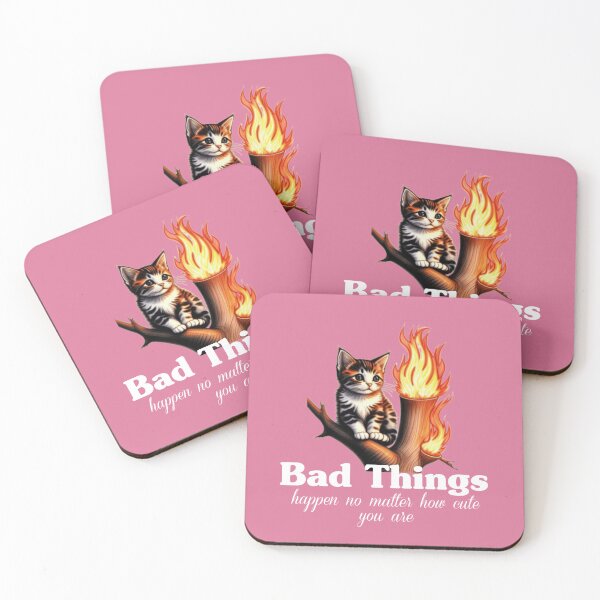 Item preview, Bad things happen no matter how cute you are designed and sold by Roxburylane.