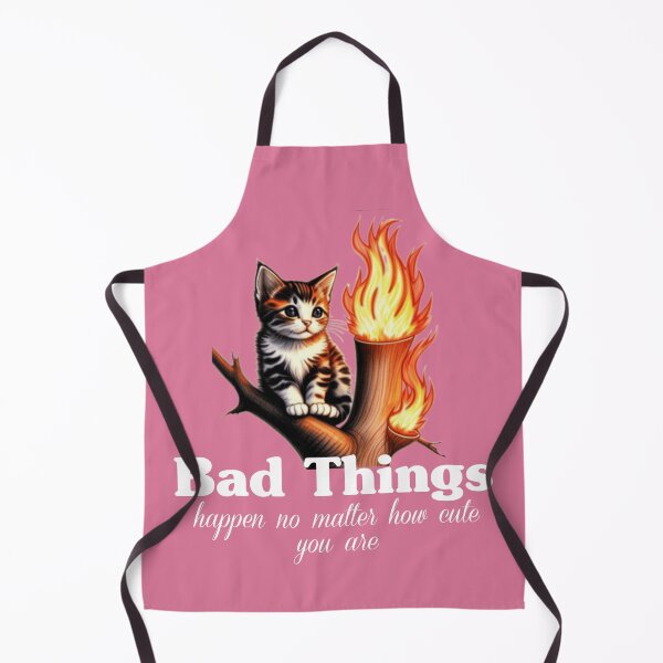 Item preview, Bad things happen no matter how cute you are designed and sold by Roxburylane.