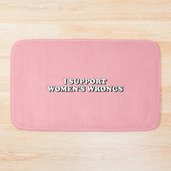 Item preview, I Support Women's Wrongs designed and sold by snazzyseagull.