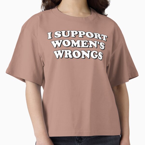 Item preview, I Support Women's Wrongs designed and sold by snazzyseagull.