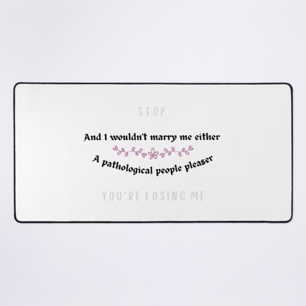 Item preview, I wouldn't marry me either designed and sold by NextToYou28.