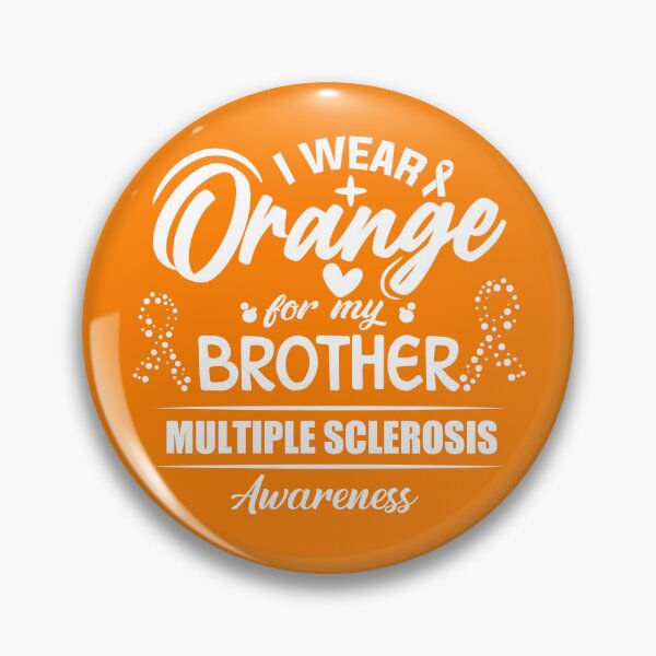 Item preview, I Wear Orange For My Brother Multiple Sclerosis Awareness Gear designed and sold by DynamicDesign.