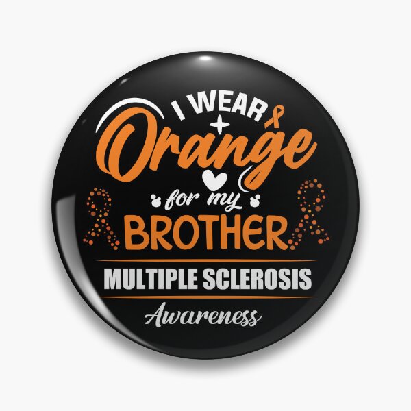 Item preview, I Wear Orange For My Brother Multiple Sclerosis Awareness Gear designed and sold by DynamicDesign.