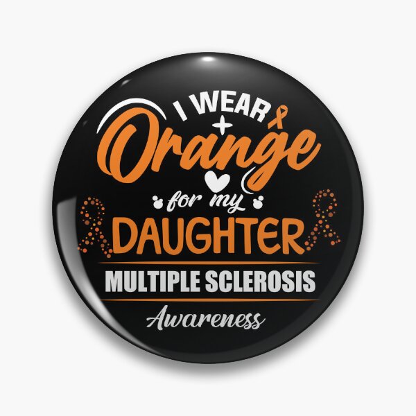Item preview, I Wear Orange For My Daughter Multiple Sclerosis Awareness Gear designed and sold by DynamicDesign.