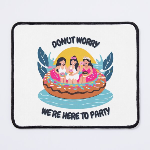 Item preview, Donut Worry: We're here to party designed and sold by FitEnvy.