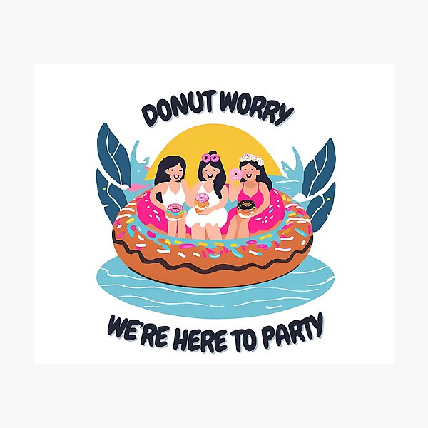 Item preview, Donut Worry: We're here to party designed and sold by FitEnvy.
