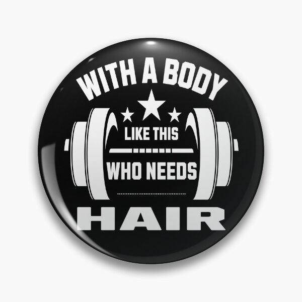 Artikelvorschau, With A Body Like This Who Needs Hair Funny Bald Balding Gear entworfen und verkauft von DynamicDesign.