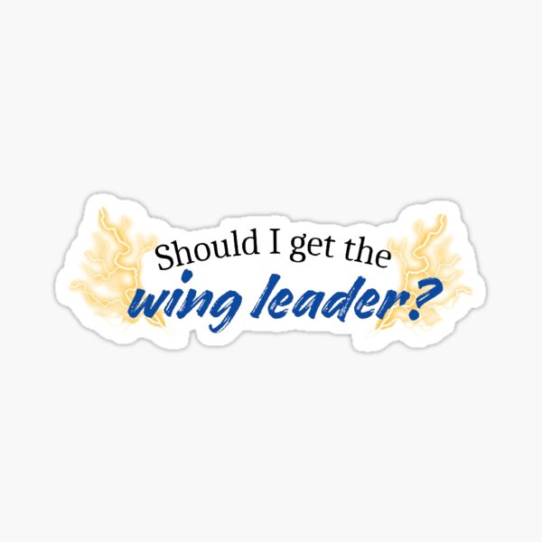"Wing leader" Forth Wing quote Sticker