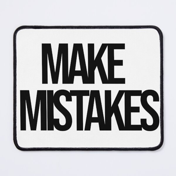 Item preview, Make Mistakes designed and sold by AGiantShop.