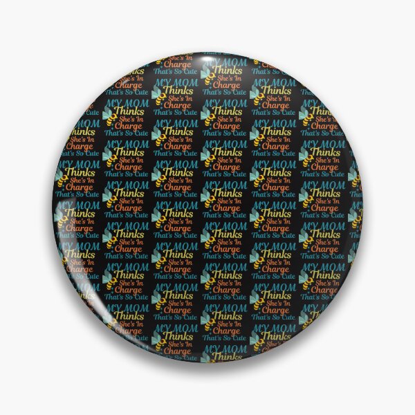 Item preview, My Mom Thinks She's In Charge that's so cute  designed and sold by Beauty2244.