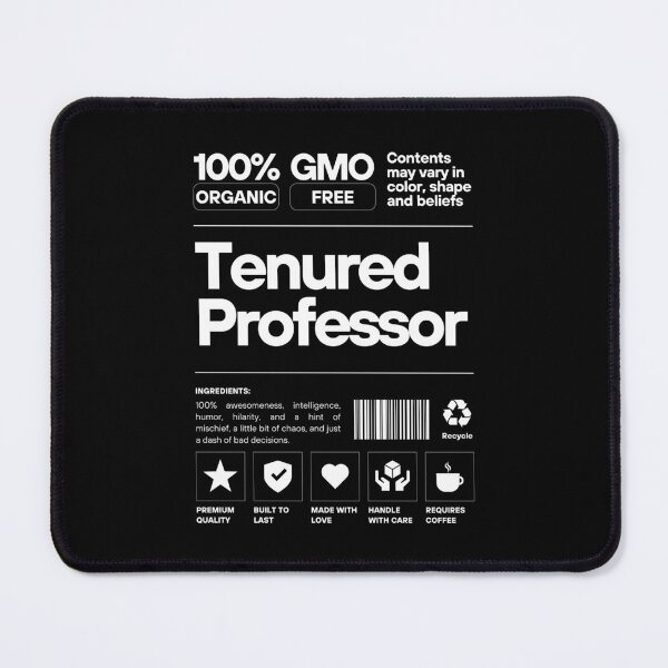 Item preview, 100 Percent Tenured Professor - Associate Professor, Full Professor, Distinguished Professor, Professor Promotion, Professor Gift designed and sold by jadedscientist.