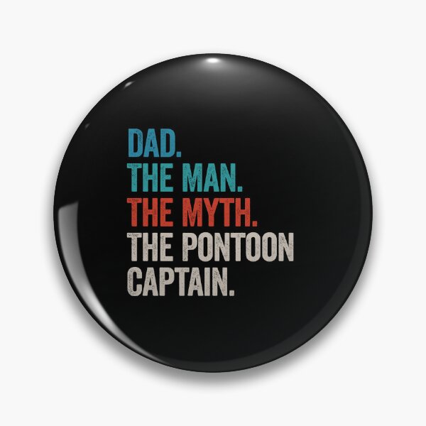 Item preview, Dad, The Man, The Myth, The Pontoon Captain - Funny Pontoon Dad designed and sold by kevzadevinca.