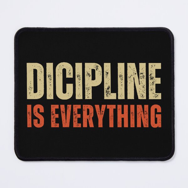 Item preview, Dicipline is everything designed and sold by Spreading Smile.