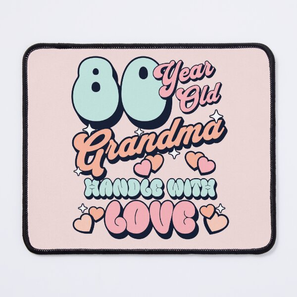 Item preview, 80 Year Old Grandma_Handle with Love designed and sold by NuttySqueaky.