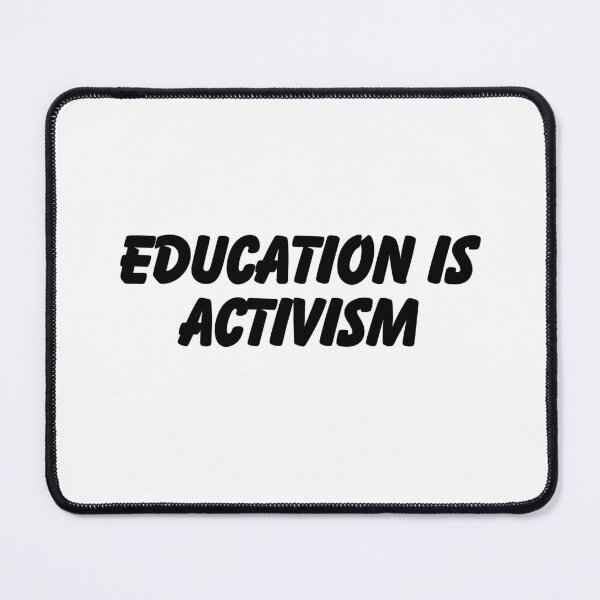 Item preview, Education is Activism  designed and sold by CharmStudio.