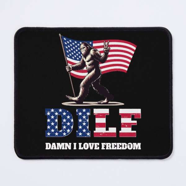 Item preview, DILF Damn I Love Freedom Funny 4th Of July Patriotic Bigfoot designed and sold by BCreative4U.