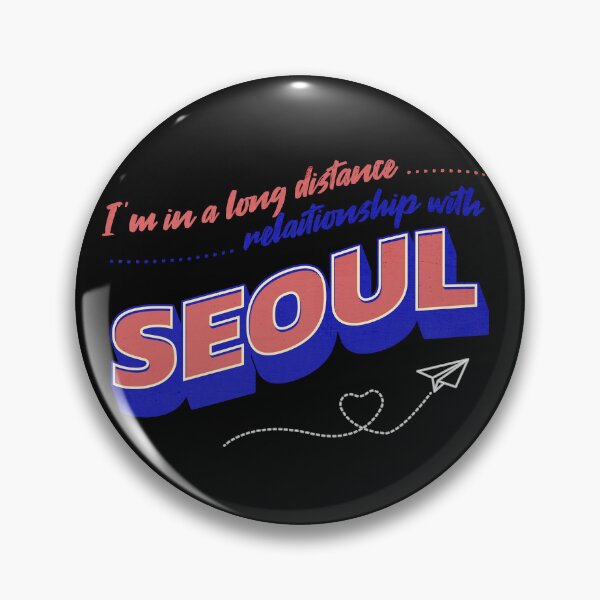 Item preview, I'm in a long distance relationship with Seoul designed and sold by incubhabeprints.