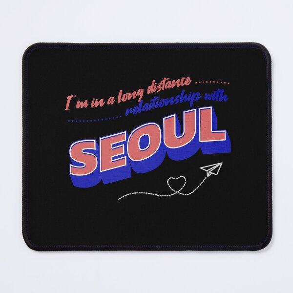 Item preview, I'm in a long distance relationship with Seoul designed and sold by incubhabeprints.