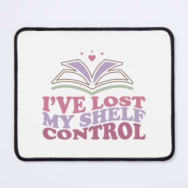 Item preview, Lost My Shelf Control: Bookish Humor designed and sold by Art-shia.