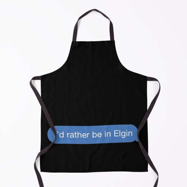 Item preview, I'd rather be in Elgin designed and sold by orlumbuspirate.