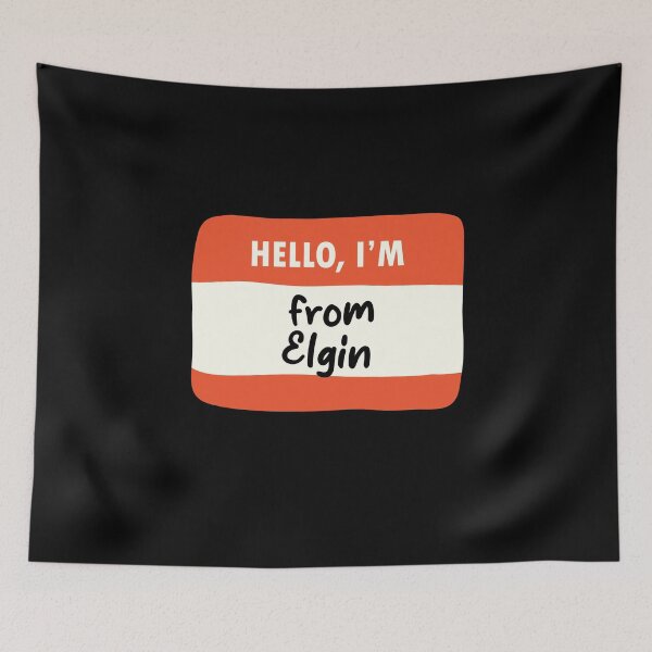 Item preview, Hello I'm From Elgin designed and sold by orlumbuspirate.