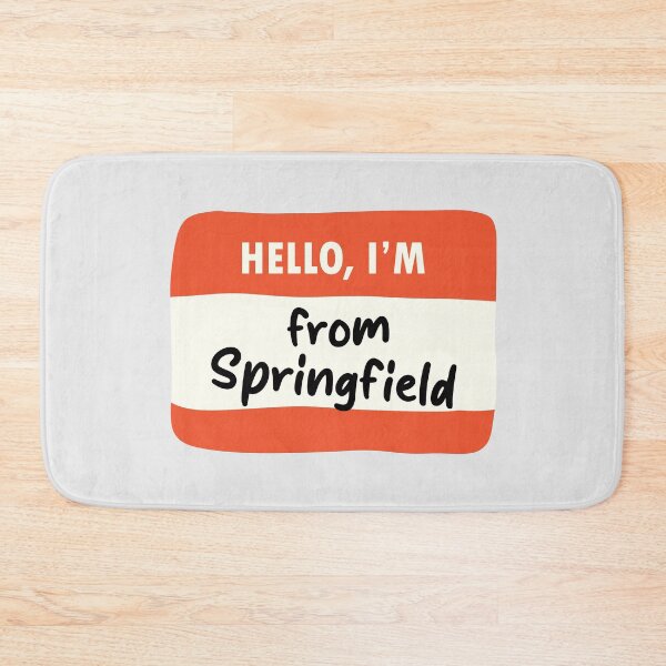 Item preview, Hello I'm From Springfield designed and sold by orlumbuspirate.