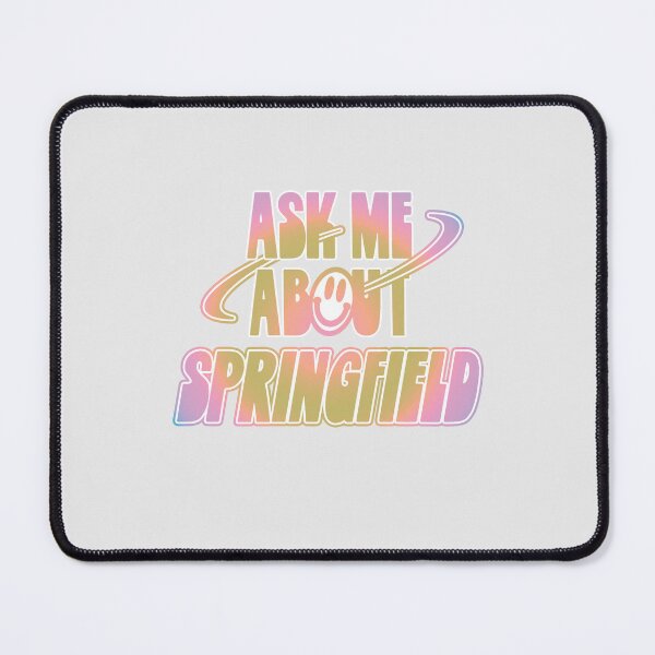 Item preview, Ask Me About Springfield designed and sold by orlumbuspirate.