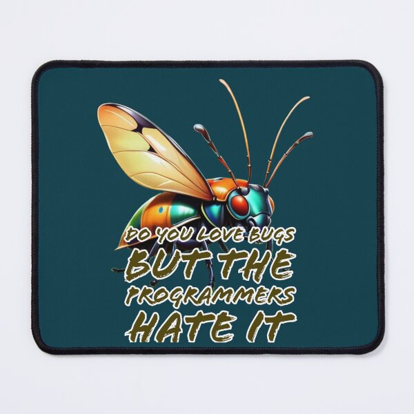 Item preview, Do You Love Bugs But The Programmers Hate It designed and sold by DesignPrePress.