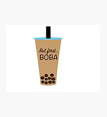 But First, Boba Photographic Print