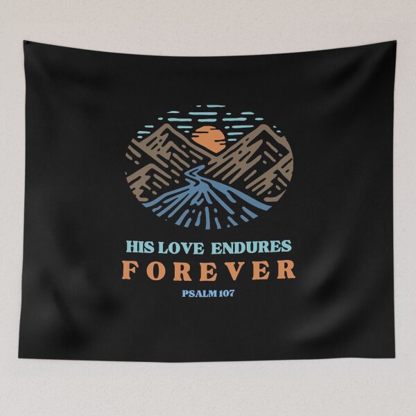 Item preview, His Love Endures Forever Bible Verse ,Christian Gospel Quotes, Inspirational Christian Woman Design designed and sold by mattlee20.