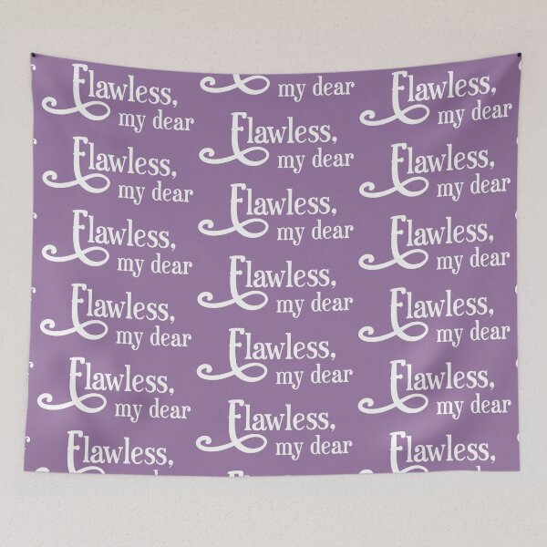 Item preview, Flawless my dear designed and sold by EmeraldeaArt.