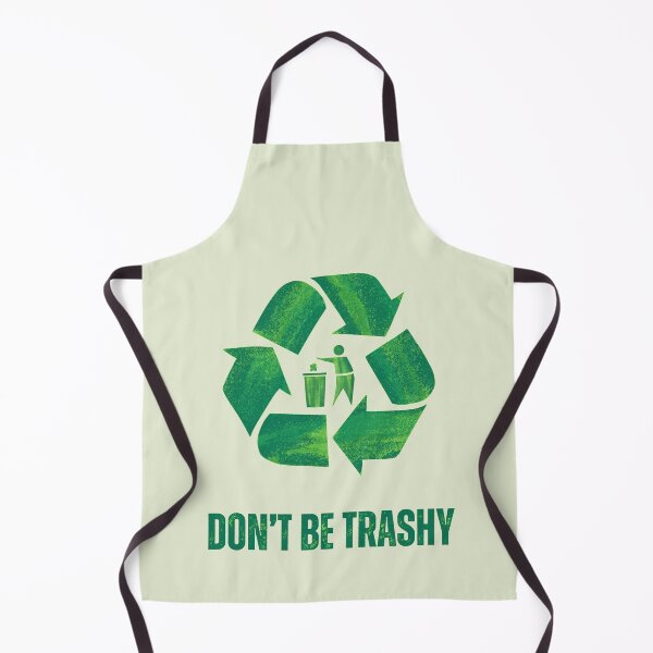Item preview, Dont Be Trashy. Recycling Motivation designed and sold by Rebel-Design.