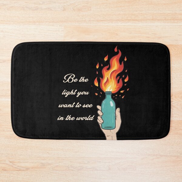 Item preview, Molotov Cocktail - Be the Light You Want to See in the World - light text designed and sold by Corinne Alexa Jackson.