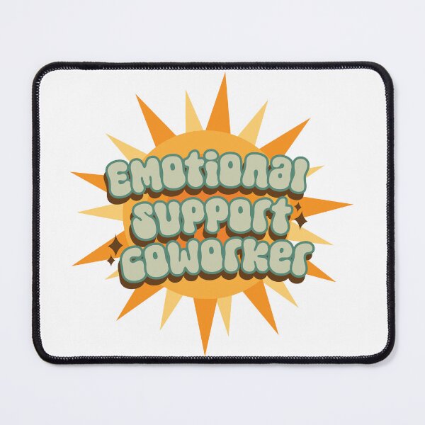 Item preview, Emotional Support Coworker designed and sold by fashion-label.